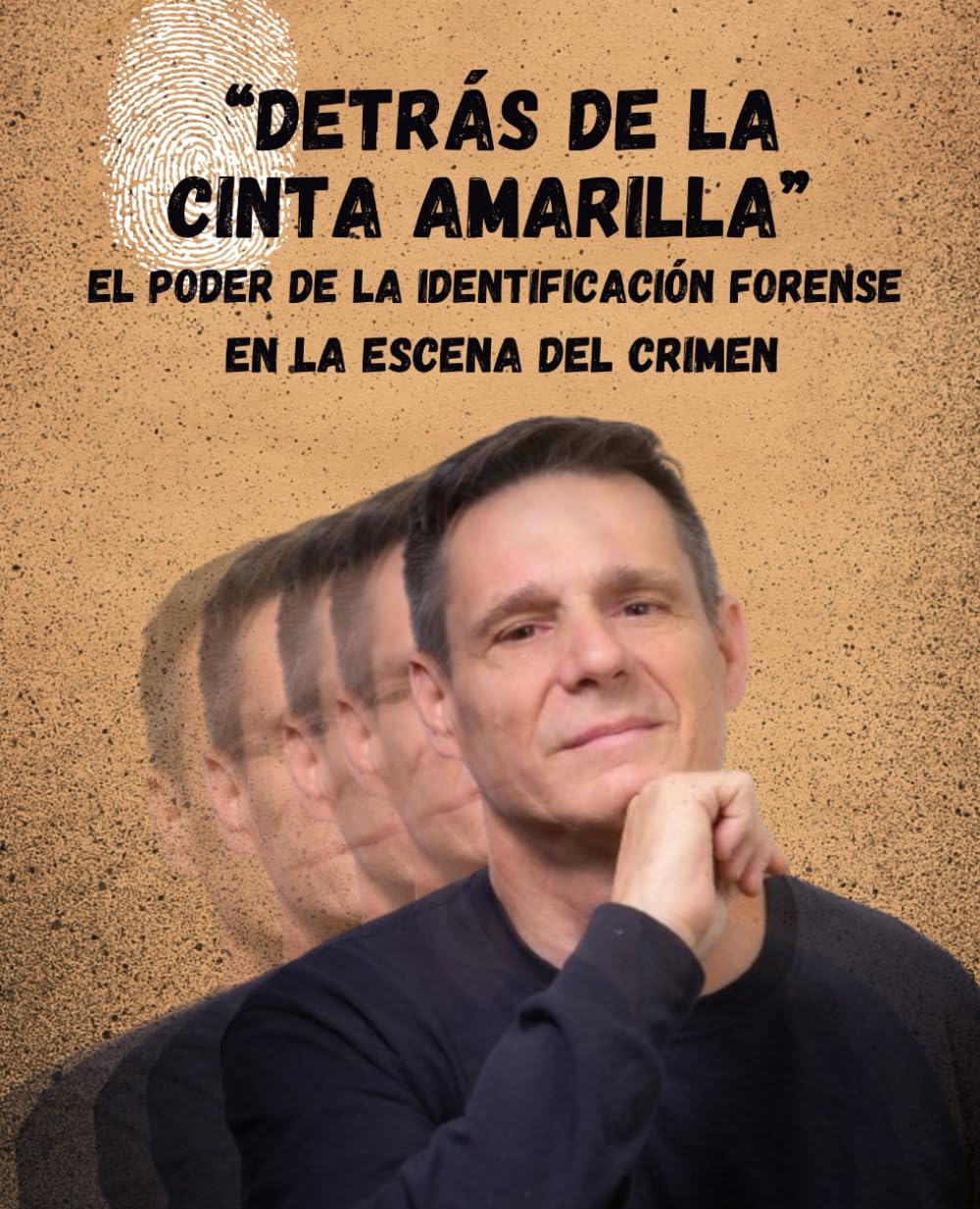 "Detrás de la Cinta Amarilla" El Poder de la Identificación Forense en la Escena del Crimen ("Detrás de la Cinta Amarilla" El Poder de la ... en la Escena del Crimen VERION EN INGLES) Law