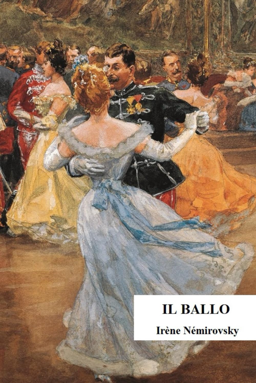 Il ballo: Versione integrale con biografia, annotazioni e racconto breve bonus Classics