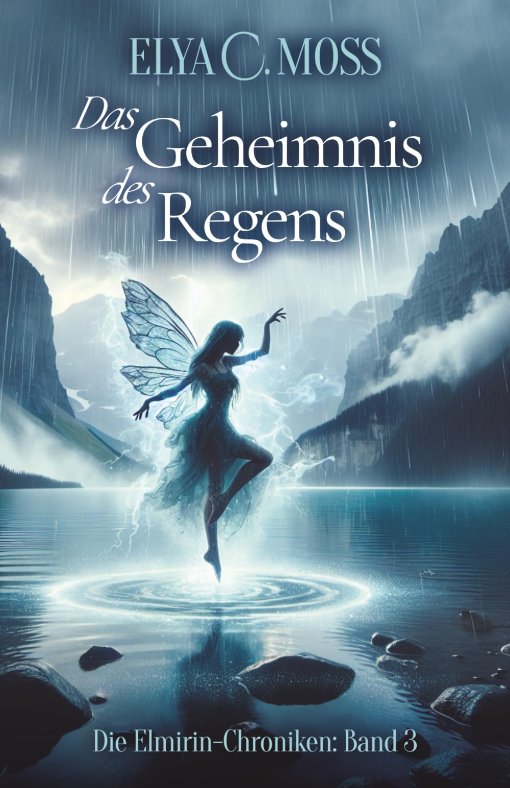 Das Geheimnis des Regens (Die Elmirin-Chroniken, Band 3) Young adult books