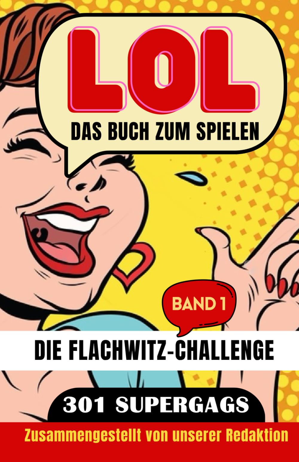 LOL - DAS BUCH ZUM SPIELEN: Die Flachwitz.Challenge mit 301 Supergags Contemporary literature