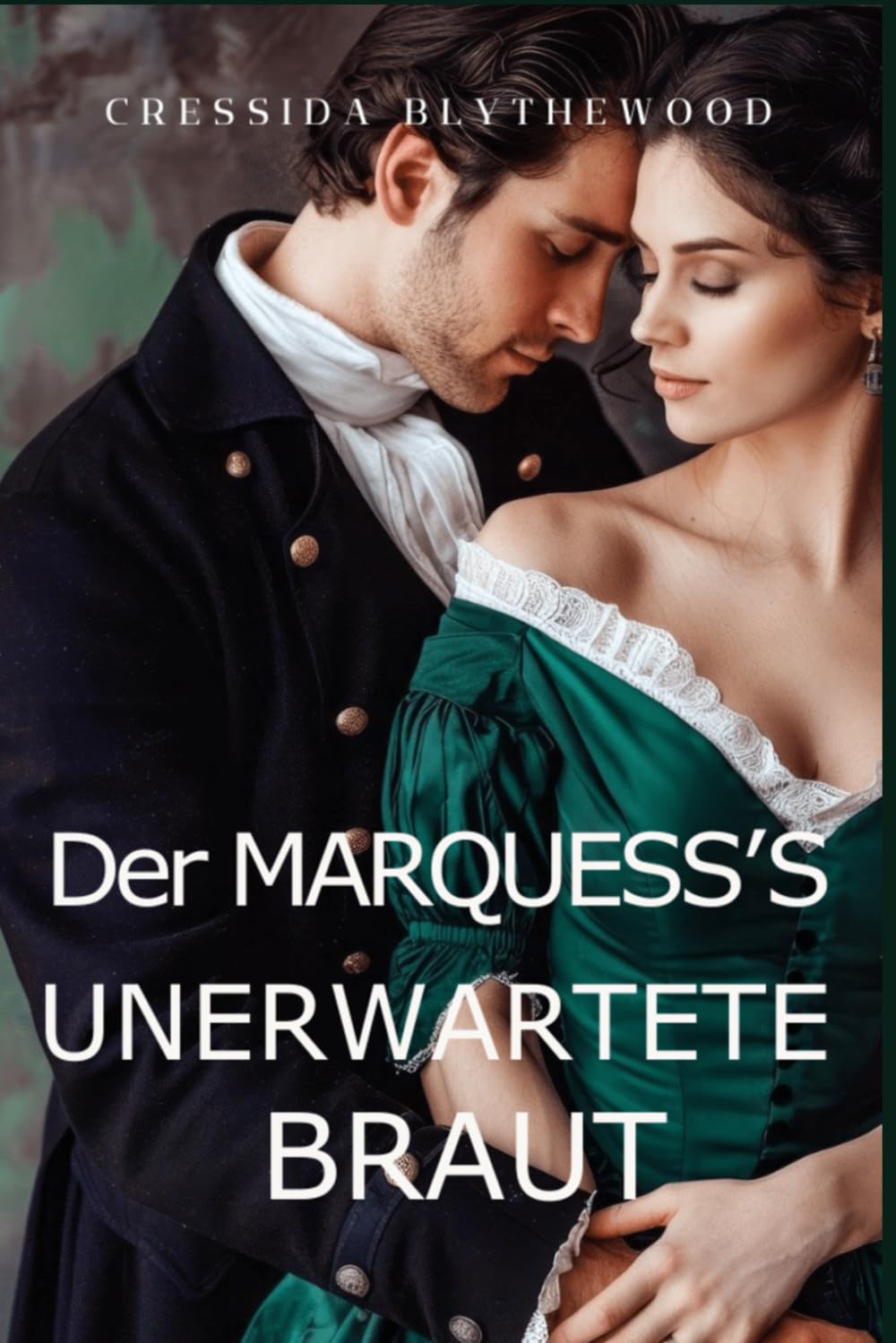 Der Marquess's Unerwartete Braut: Skandal, Intrigen und Geheimnisse Regency Romance (Die skandalösen Herzen, Band 2) Historical Fiction