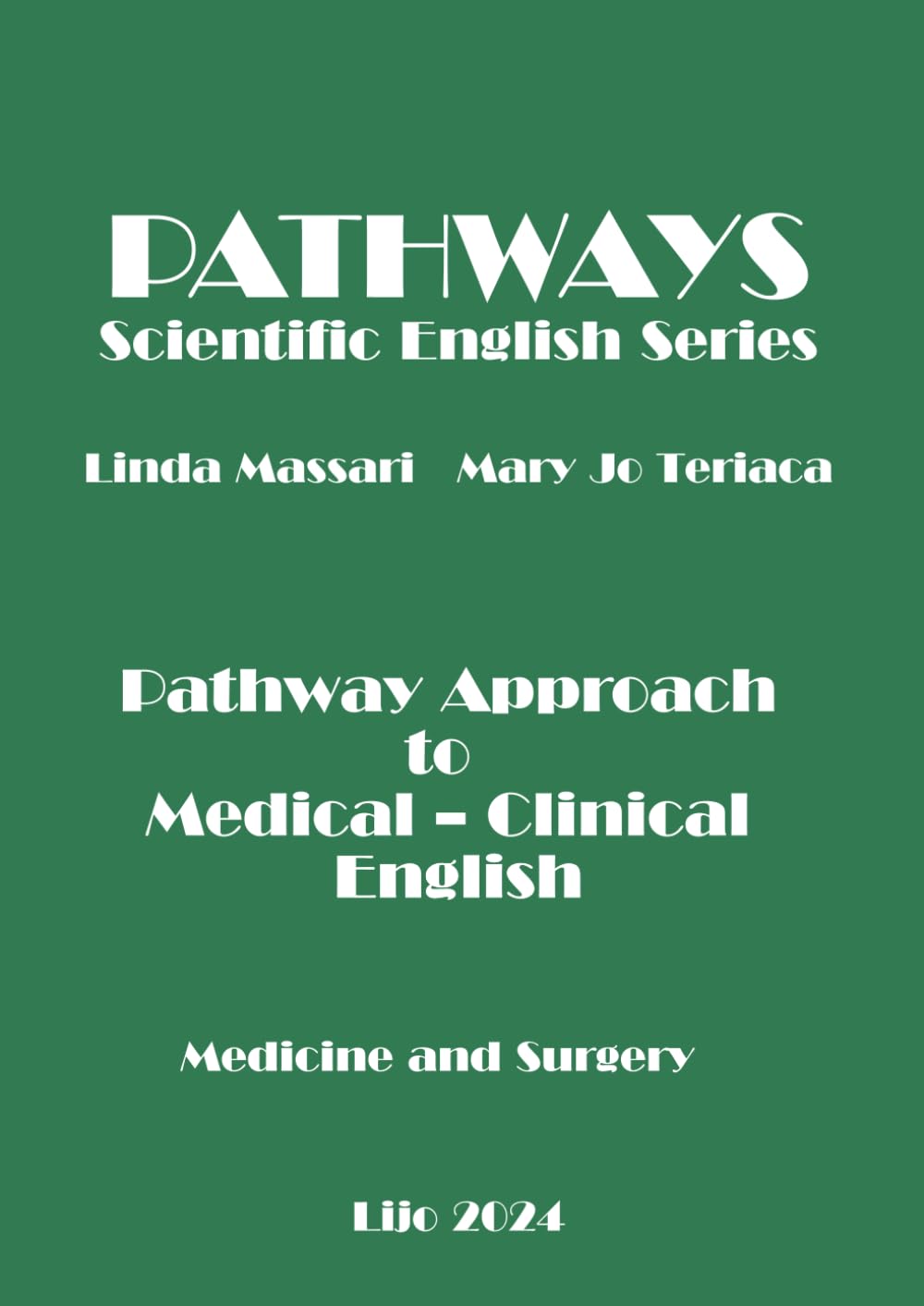 Pathway Approach: to Medical – Clinical English: LIJO 2024 book