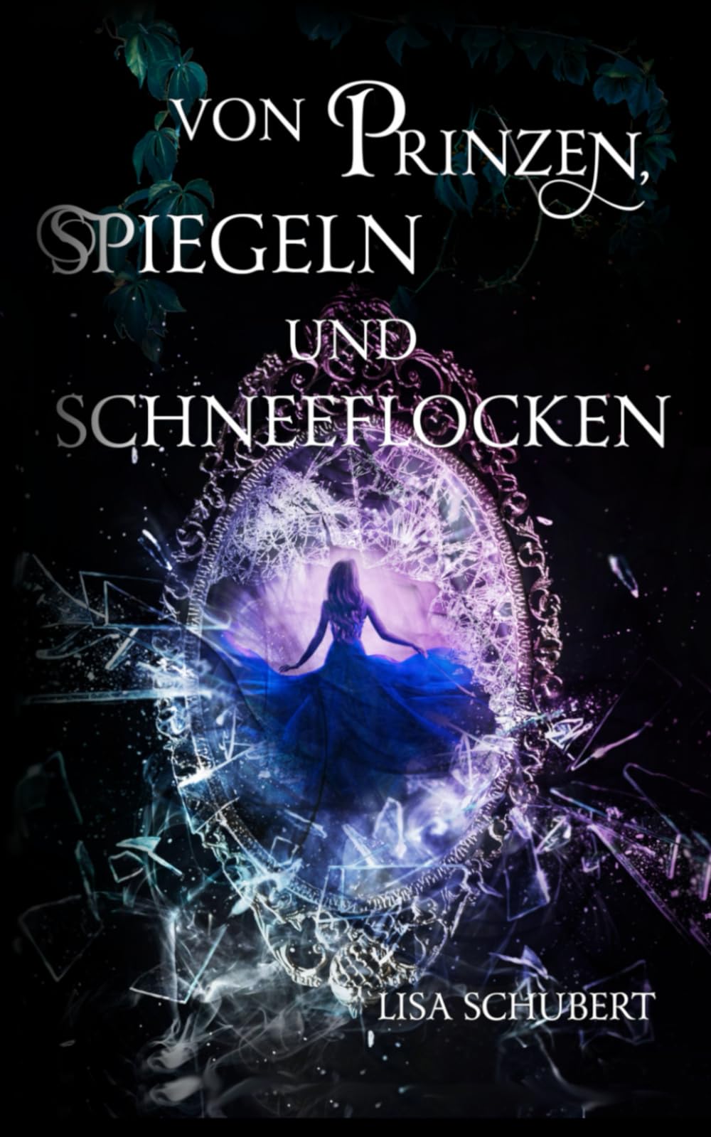 Von Prinzen, Spiegeln und Schneeflocken Fantasy & Sci-Fi
