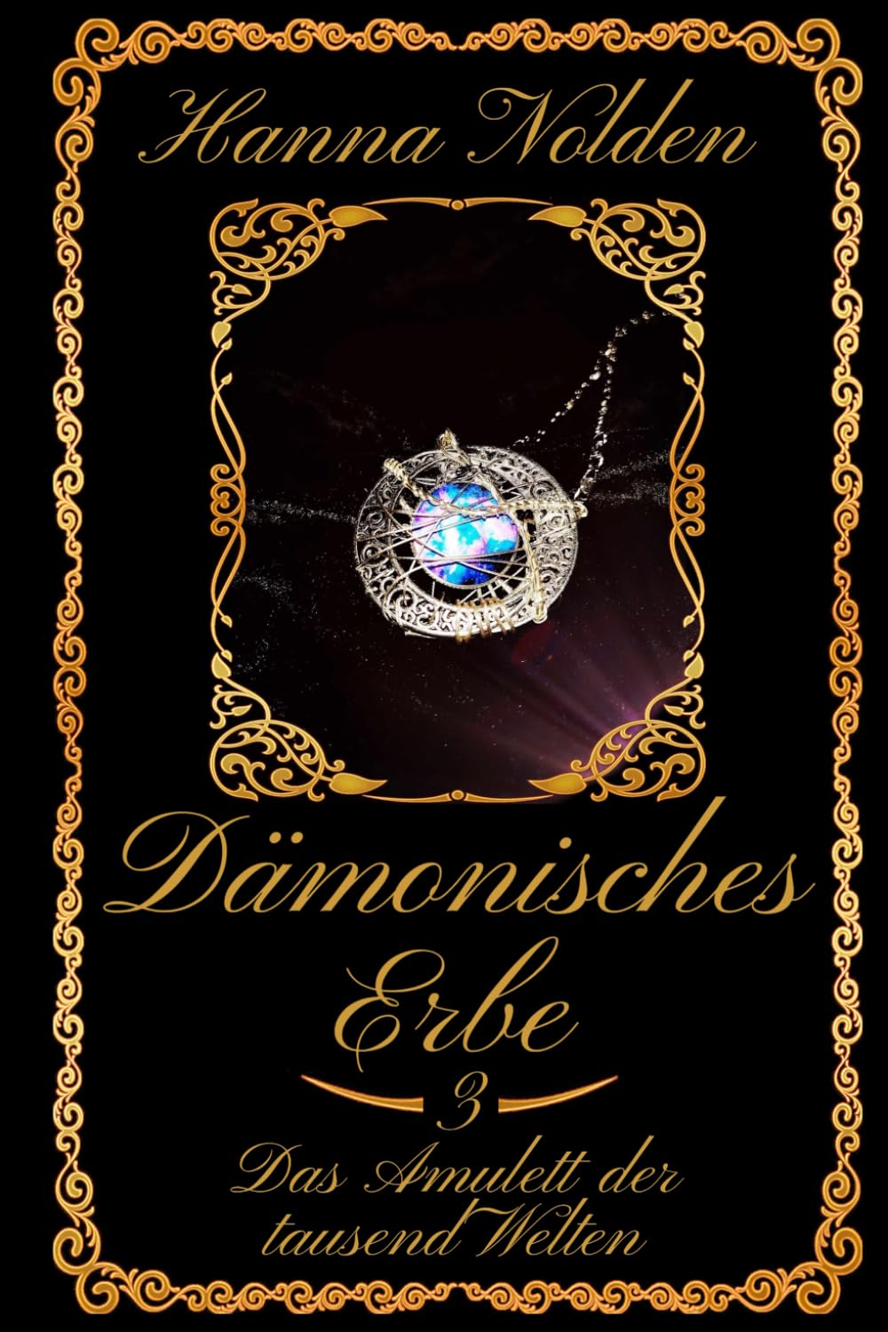 Dämonisches Erbe: Folge 3: Das Amulett der tausend Welten Fantasy & Sci-Fi