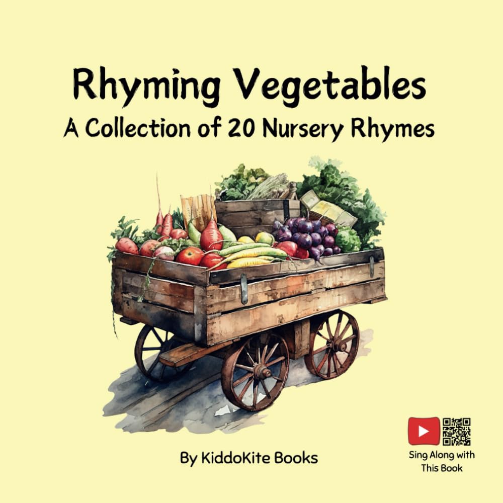 Rhyming Vegetables: A Collection of 20 Nursery Rhymes (Rhyme and Learn) Non-fiction