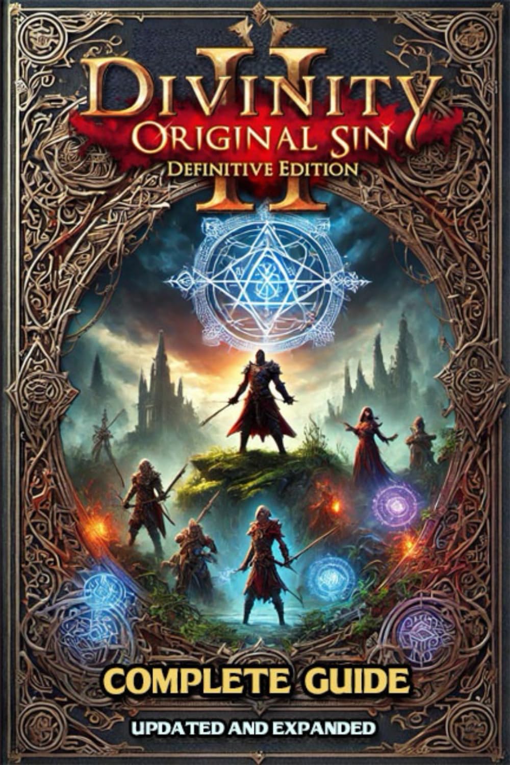 Divinity: Original Sin 2 - Definitive Edition Official Companion Guide ( Updated and Expanded ) Computer Science