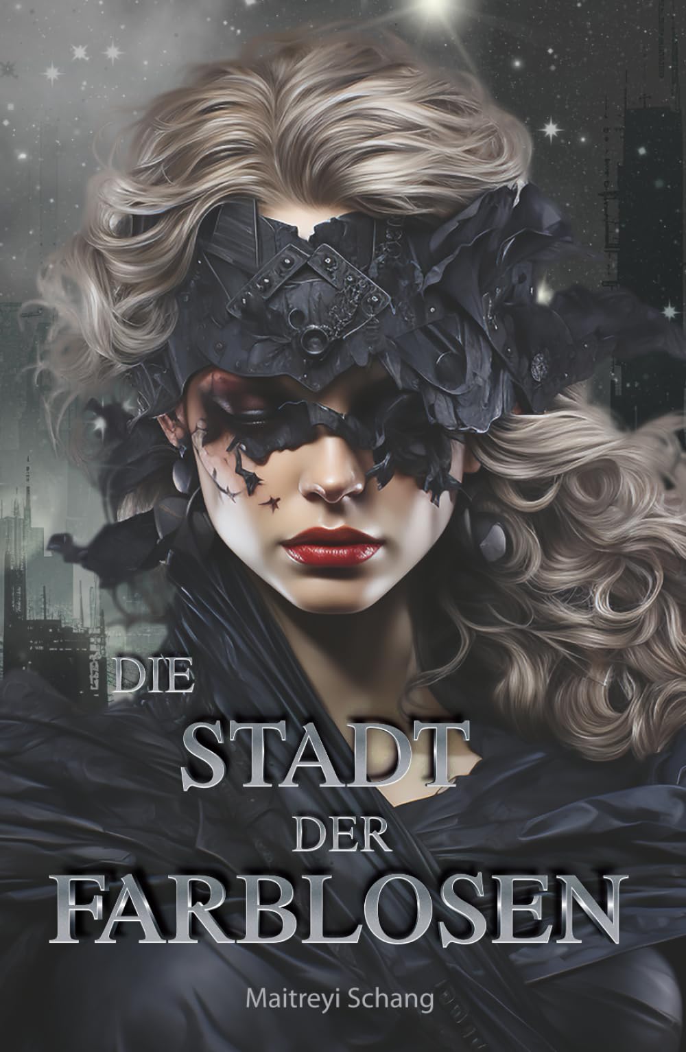 Die Stadt der Farblosen: Zwischen Luxus und Unterdrückung – in einer dystopischen Zukunft, wo nichts ist, wie es scheint Fantasy & Sci-Fi