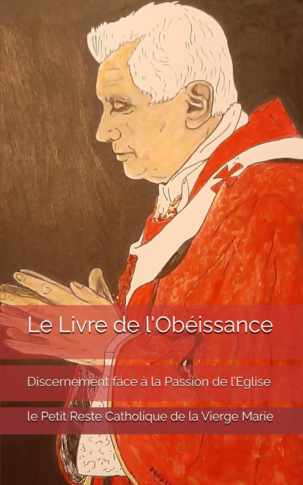 Le Livre de l'Obéissance: Discernement face à la Passion de l’Eglise Books