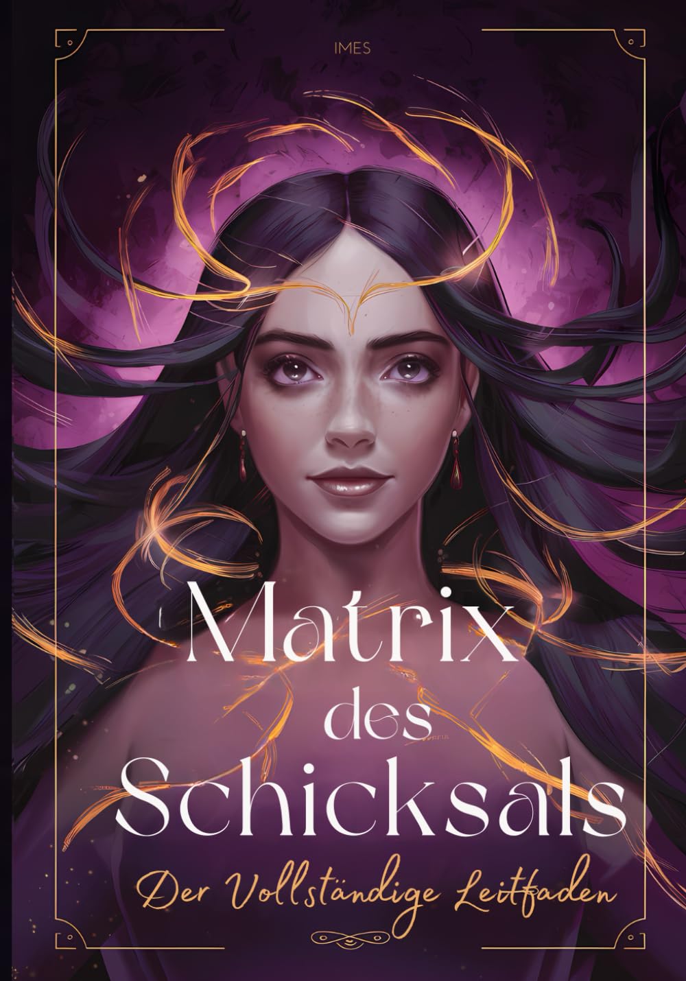 Matrix des Schicksals: Der Vollständige Leitfaden: Ein wahres Handbuch zum Verstehen der Schicksalsmatrix. Jeder Bereich erklärt (Schicksalsmatrix: Vollständige Studie, Band 1) Social Sciences