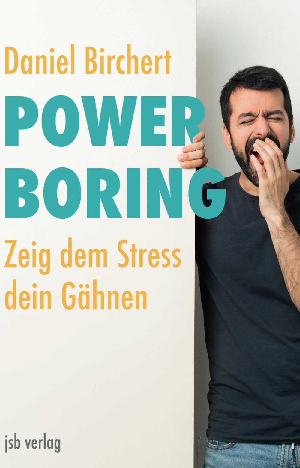 Powerboring: Zeig dem Stress dein Gähnen Health, Nutrition & Fitness