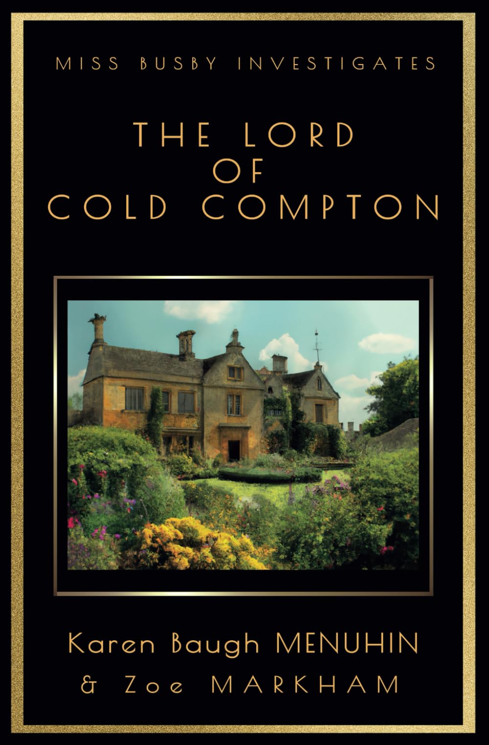 The Lord of Cold Compton (Miss Busby Investigates Book 3) Historical Fiction