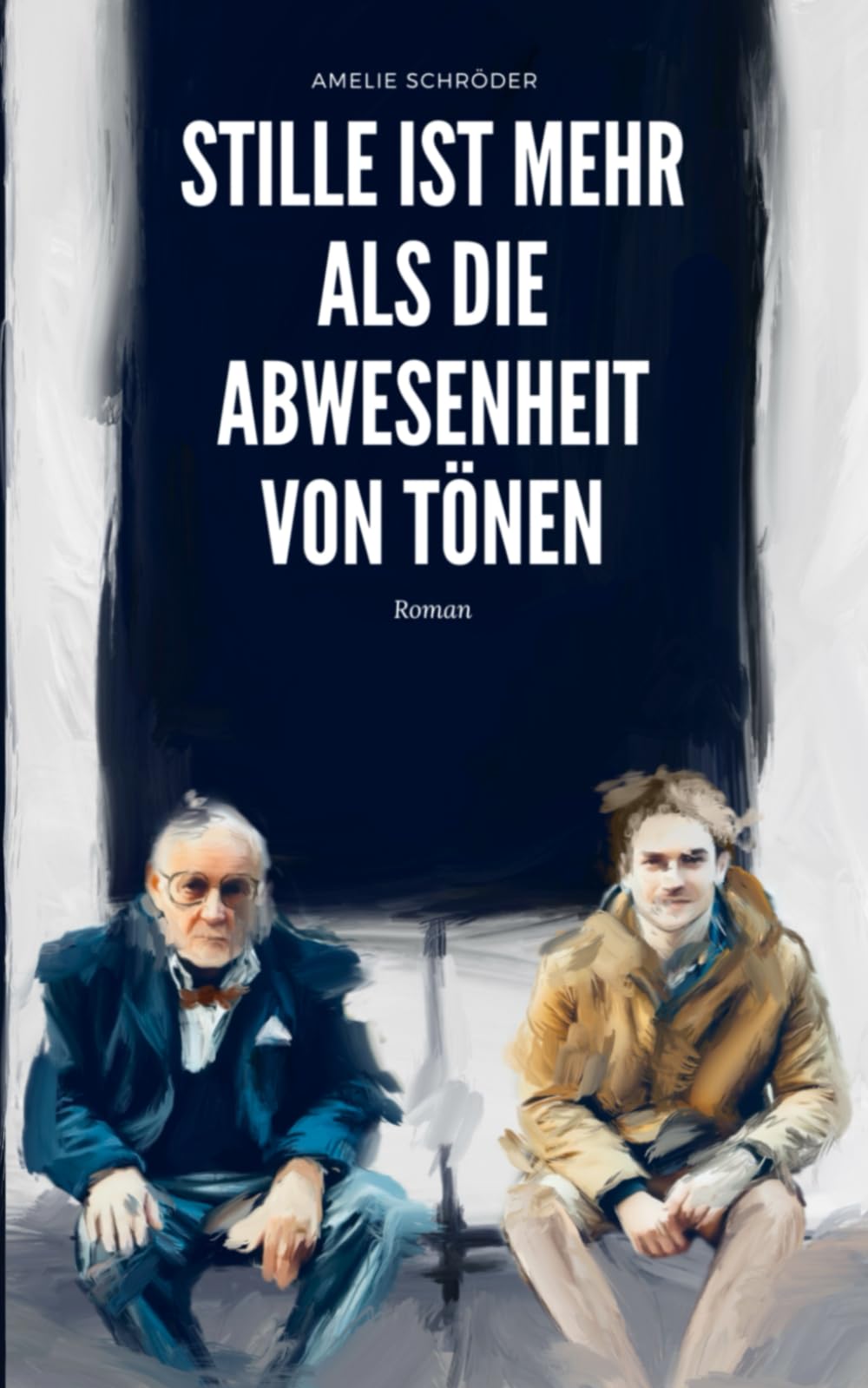 Stille ist mehr als die Abwesenheit von Tönen: Roman Contemporary literature