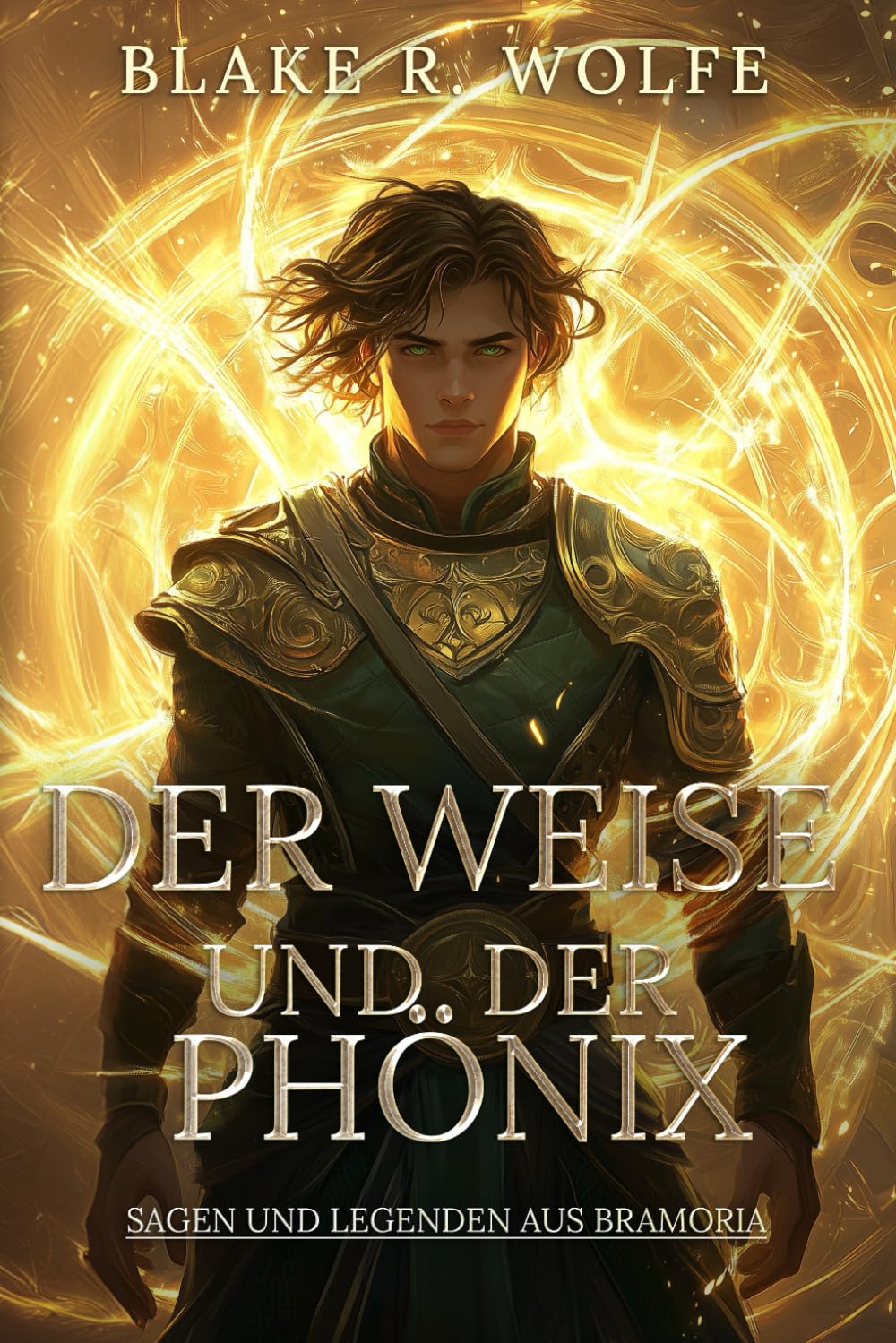 Der Weise und der Phönix: Eine schwule epische Portal-Fantasie (Sagen und Legenden aus Bramoria, Band 2) Fantasy & Sci-Fi