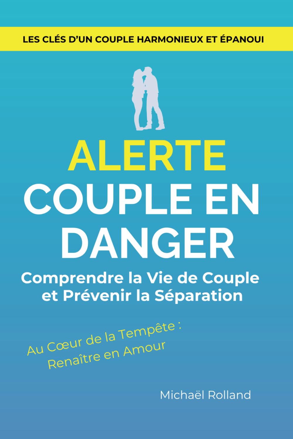 Alerte couple en danger: Comprendre la Vie de Couple et Prévenir la Séparation Partnership & Love