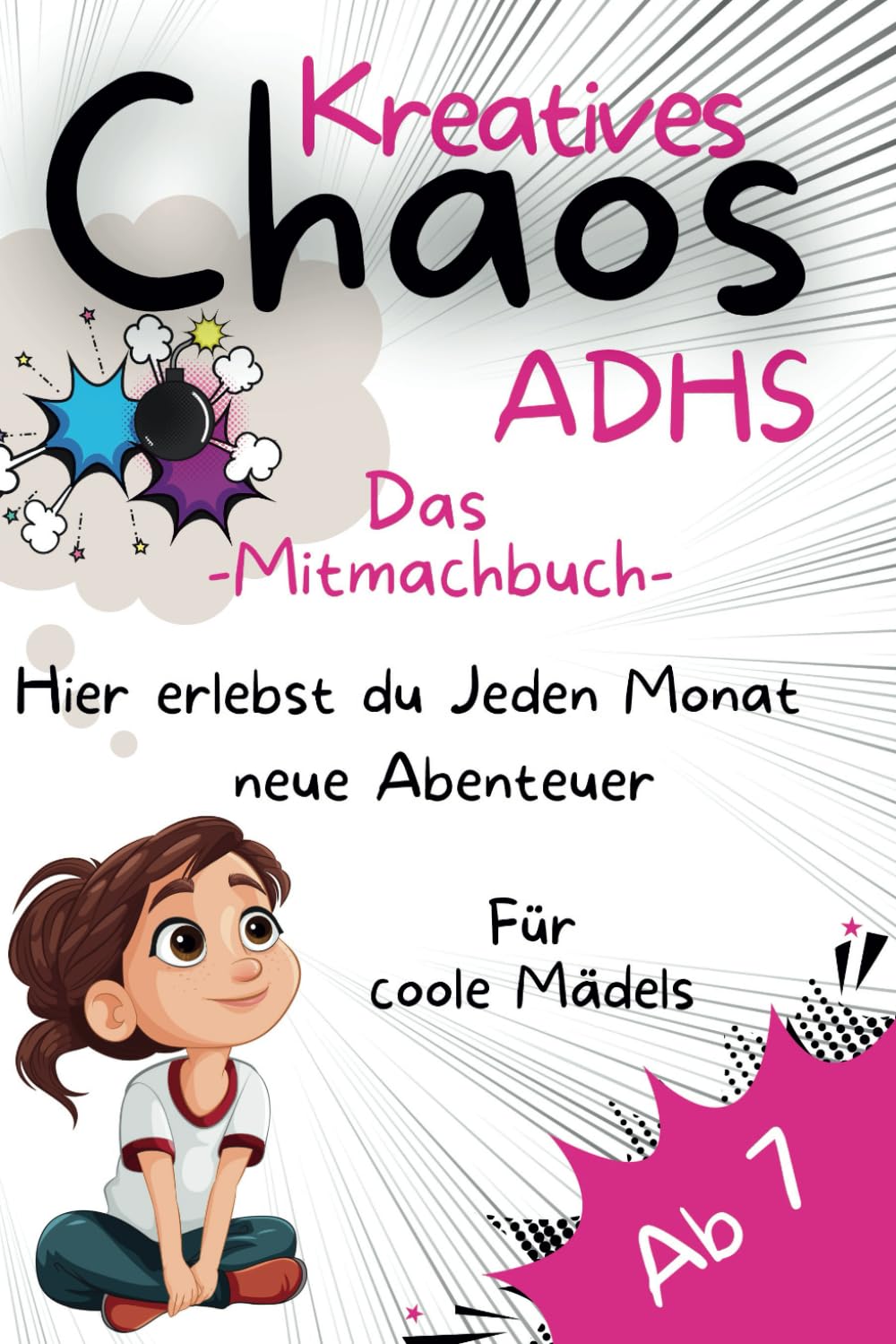 Kreatives Chaos - ADHS: Ein Mitmachbuch für Mädchen ab 7 Novels & Short Stories