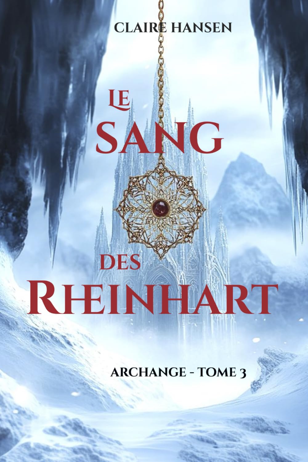 Le Sang des Rheinhart: Archange - tome 3 Fantasy & Sci-Fi