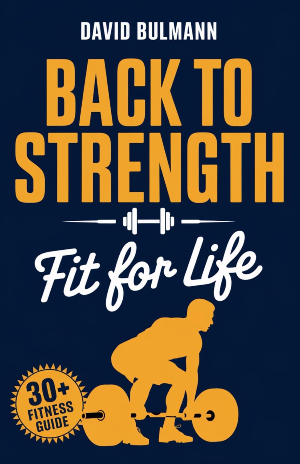 Back to Strength - Meine Reise zu einem fitten und gesunden Leben, gesund und glücklich Altern, Fitness für jedes Alter: Fit for Life Health, Nutrition & Fitness