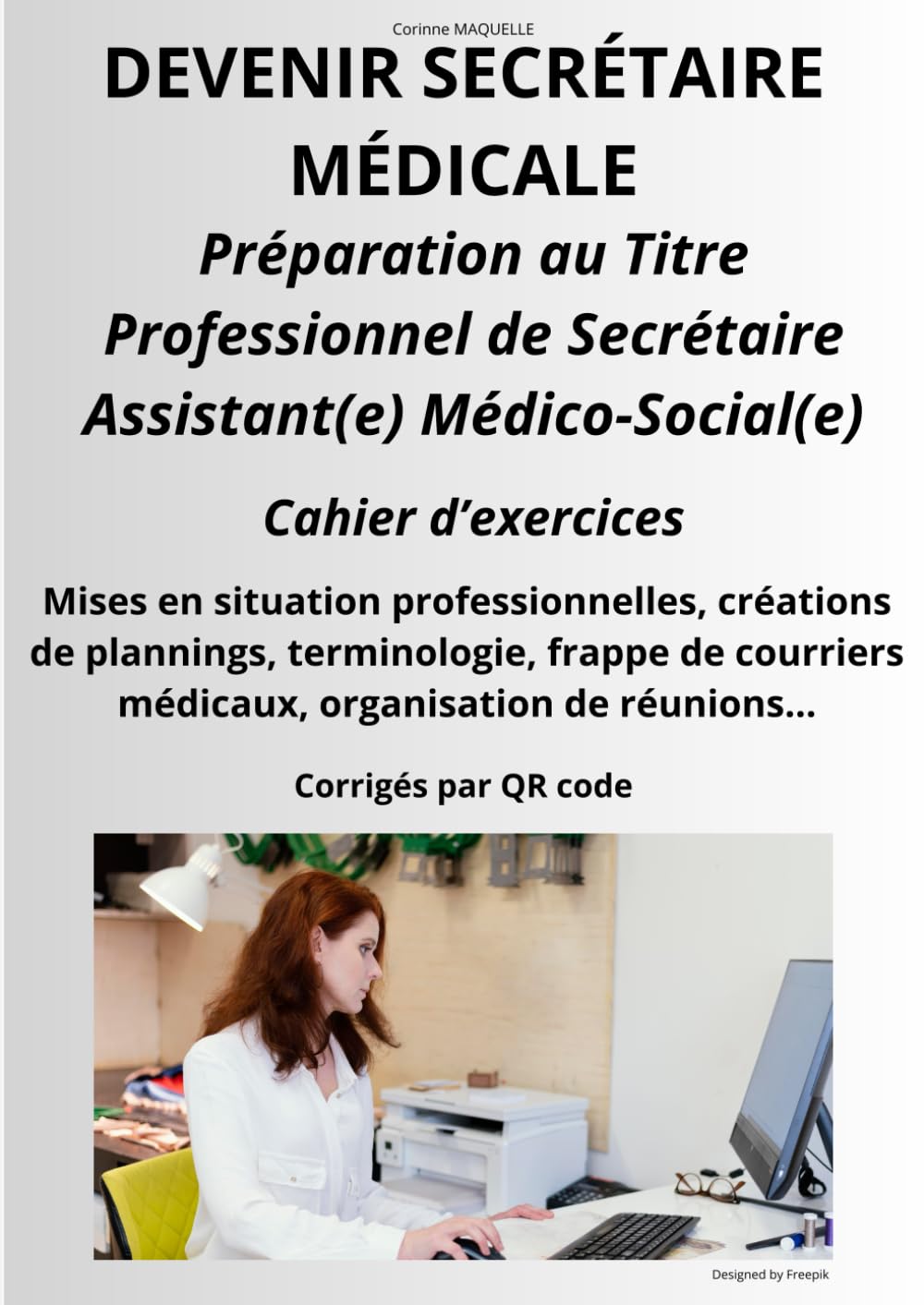 DEVENIR SECRÉTAIRE MÉDICALE: Préparation au titre professionnel de Secrétaire Assistant(e)-Médico-Social(e) book