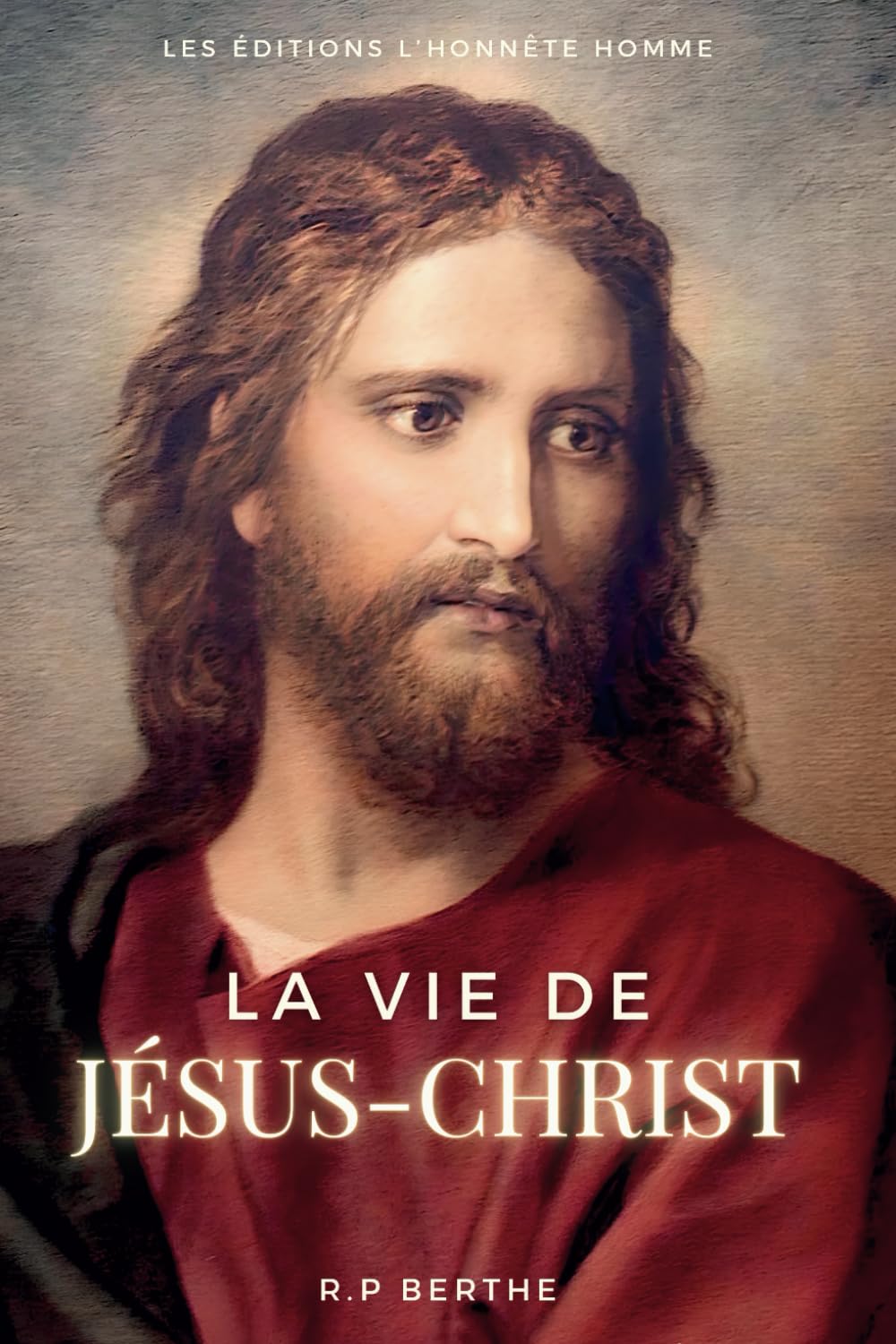 La Vie de Jésus-Christ book
