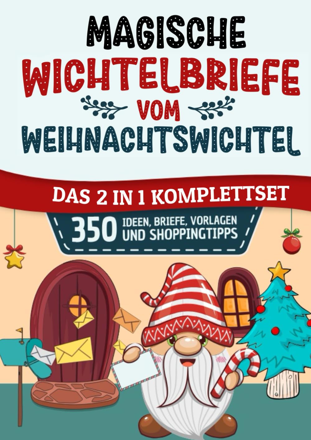 2 in 1 Komplettset: Magische Wichtelbriefe vom Weihnachtswichtel: Stressfreie Planung für Eltern mit wenig Zeit - Zubehör für die Wichteltür - Wichtel Buch für Weihnachten Hobbies & Crafts