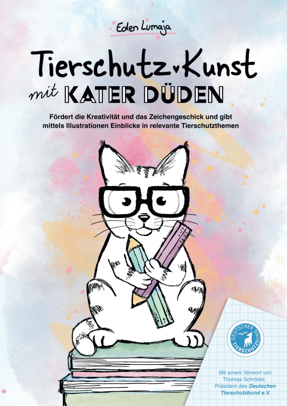 Tierschutz-Kunst mit Kater Düden: Ein Mitmach-Buch, das Kreativität und Zeichengeschick fördert und durch Illustrationen Einblicke in relevante Tierschutzthemen bietet Parents & Children
