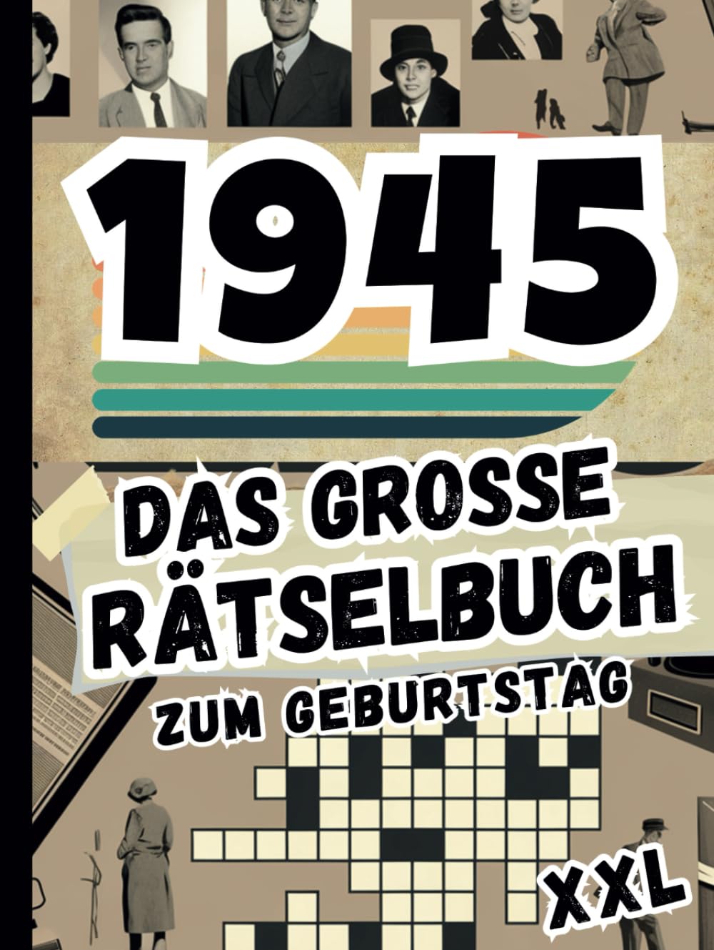 1945 – Das große Rätselbuch: Das besondere Geschenk zum 80. Geburtstag mit Sudokus, Kreuzworträtseln und vielem mehr (Geschenkbücher für jede Altersgruppe) Pop culture Books