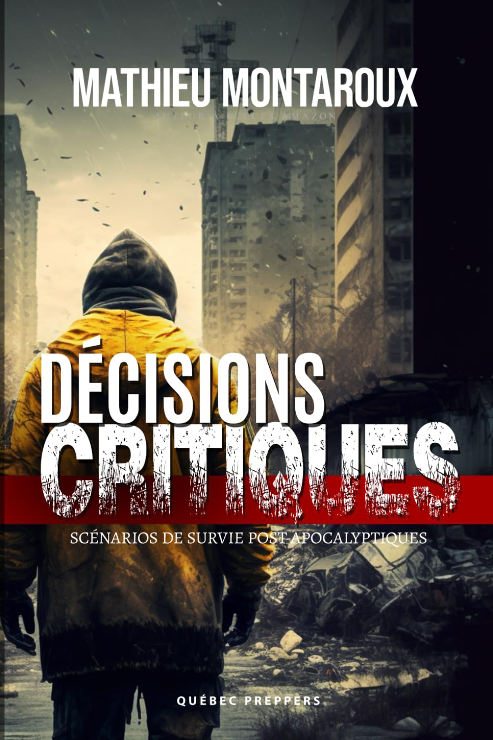 Décisions Critiques: Scénarios de Survie Post-Apocalyptiques book