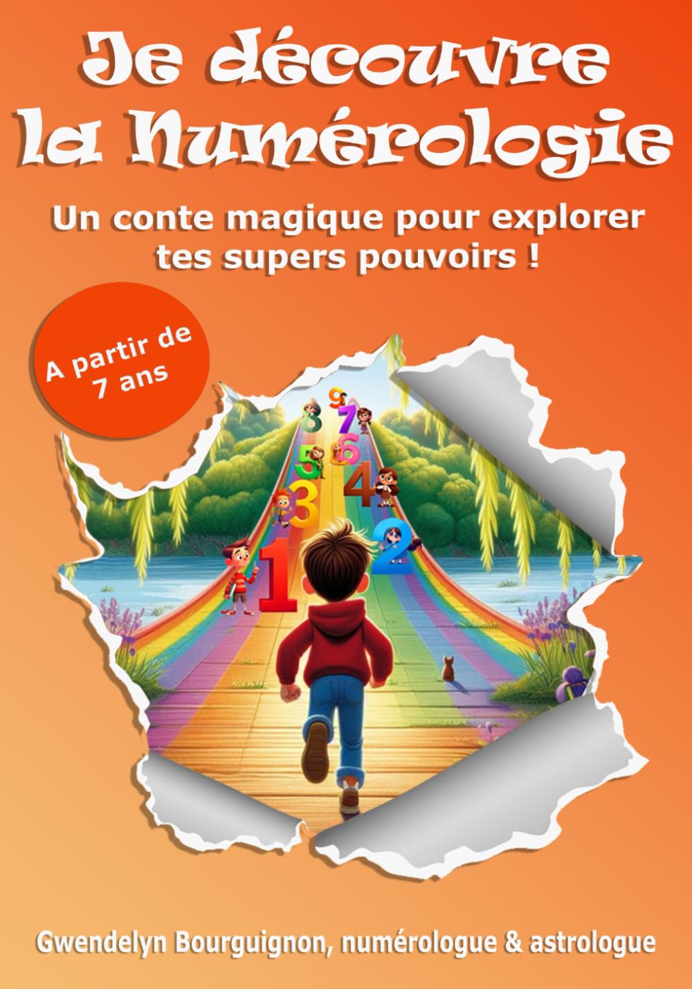Je découvre la Numérologie: Un conte magique pour explorer tes supers pouvoirs ! Religion & Esotericism