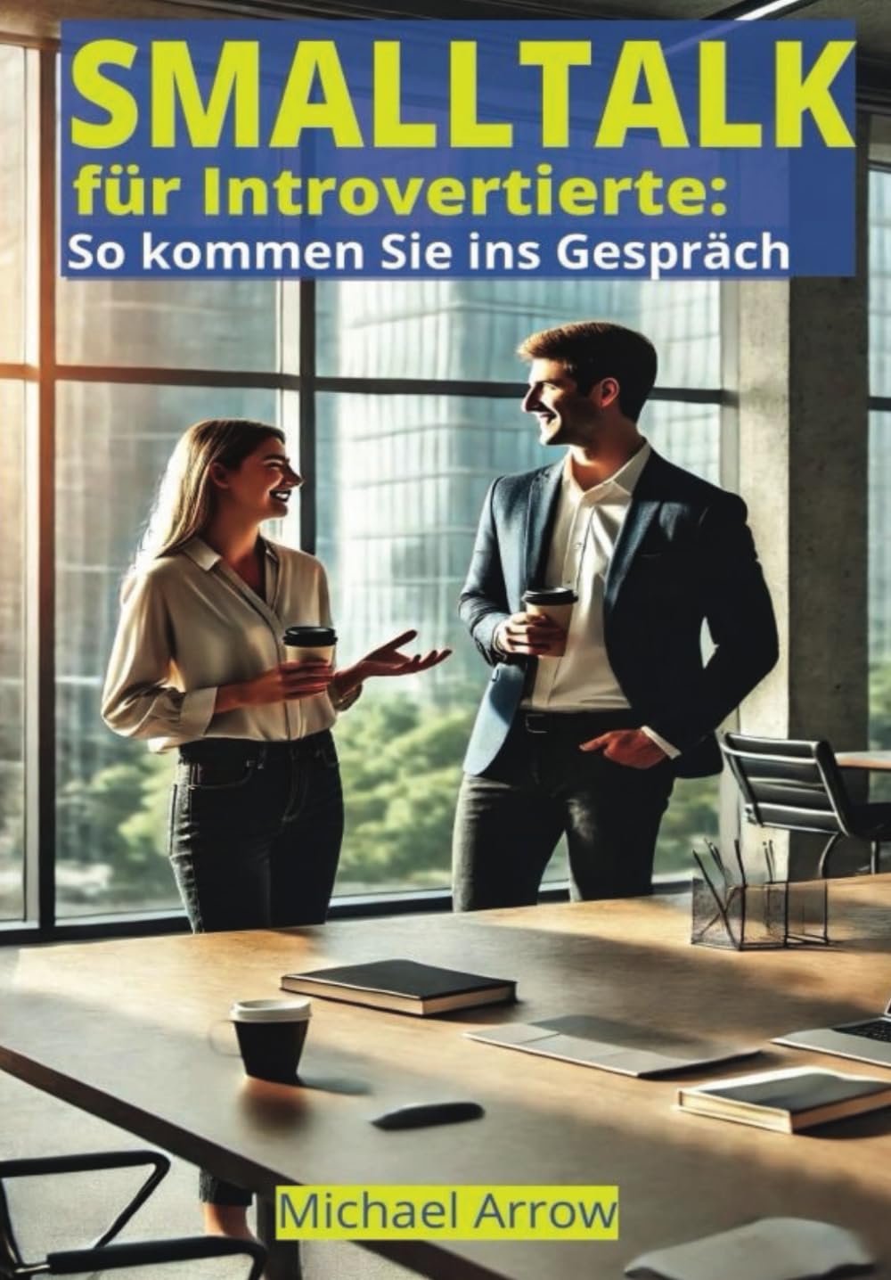 SMALLTALK für Introvertierte: So kommen Sie ins Gespräch book