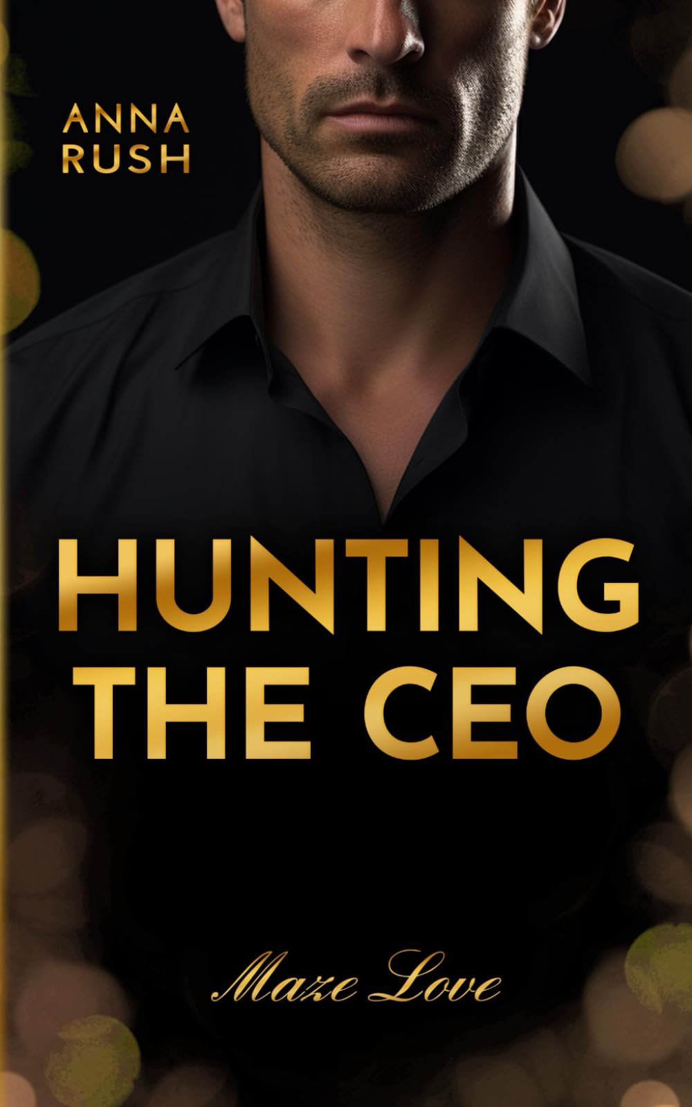 Hunting the CEO (Maze Love, Band 1) Contemporary literature