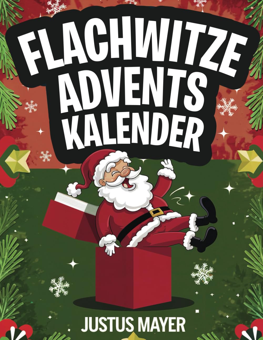 Flachwitze Adventskalender: Lachend durch den Advent – 24 Tage flache Witze für die Vorweihnachtszeit – Spaßgarantie für Kinder ab 8 Jahren! book