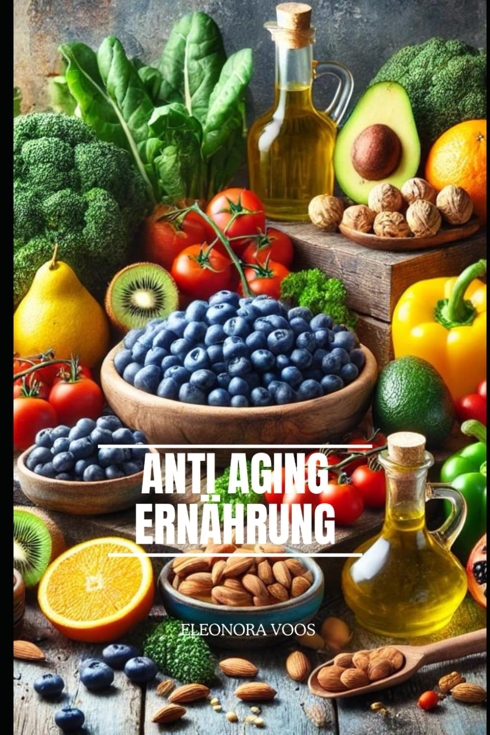 Anti Aging Ernährung: Mit der richtigen Ernährung dem Altern trotzen Health, Nutrition & Fitness