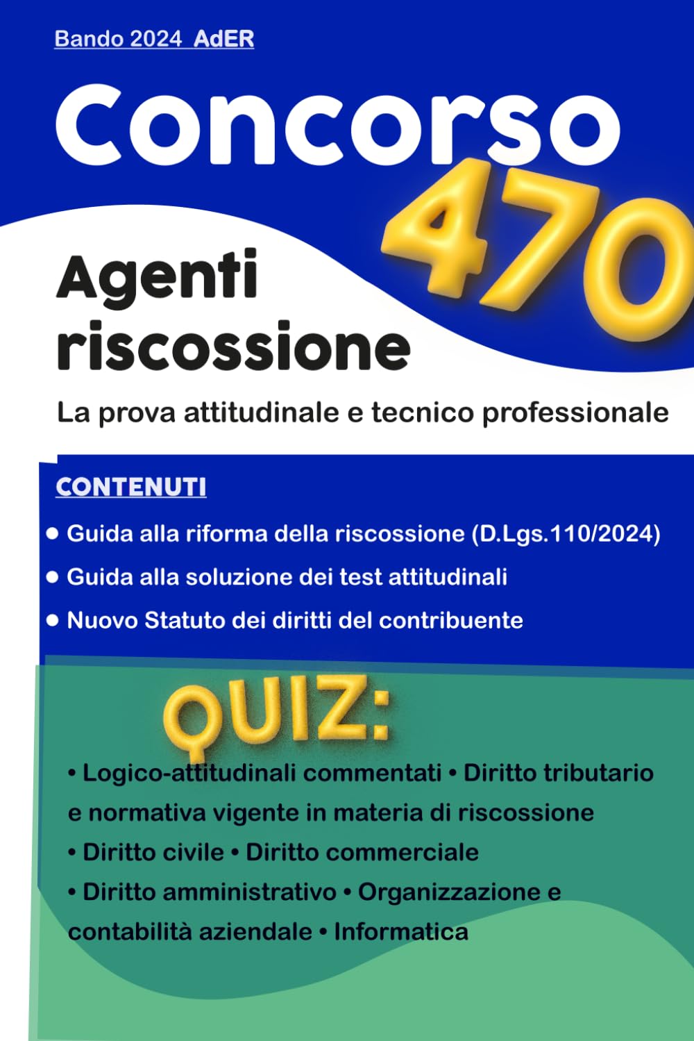 Agenzia delle Entrate Riscossione - Concorso 2024: 470 book