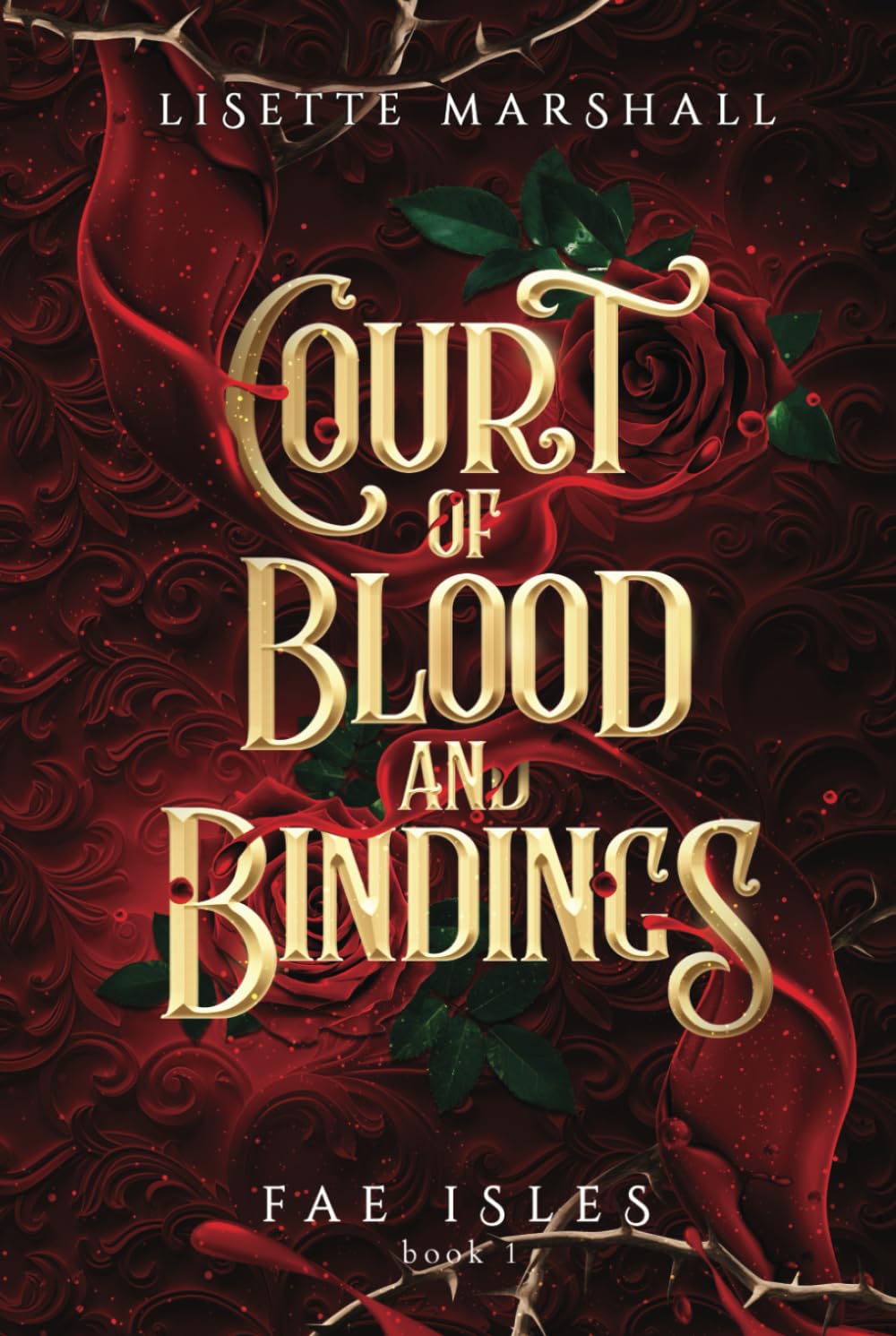 Court of Blood and Bindings: A Steamy Fae Fantasy Romance book
