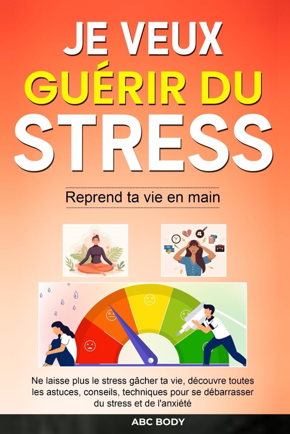 JE VEUX GUERIR DU STRESS: Reprend ta vie en main book