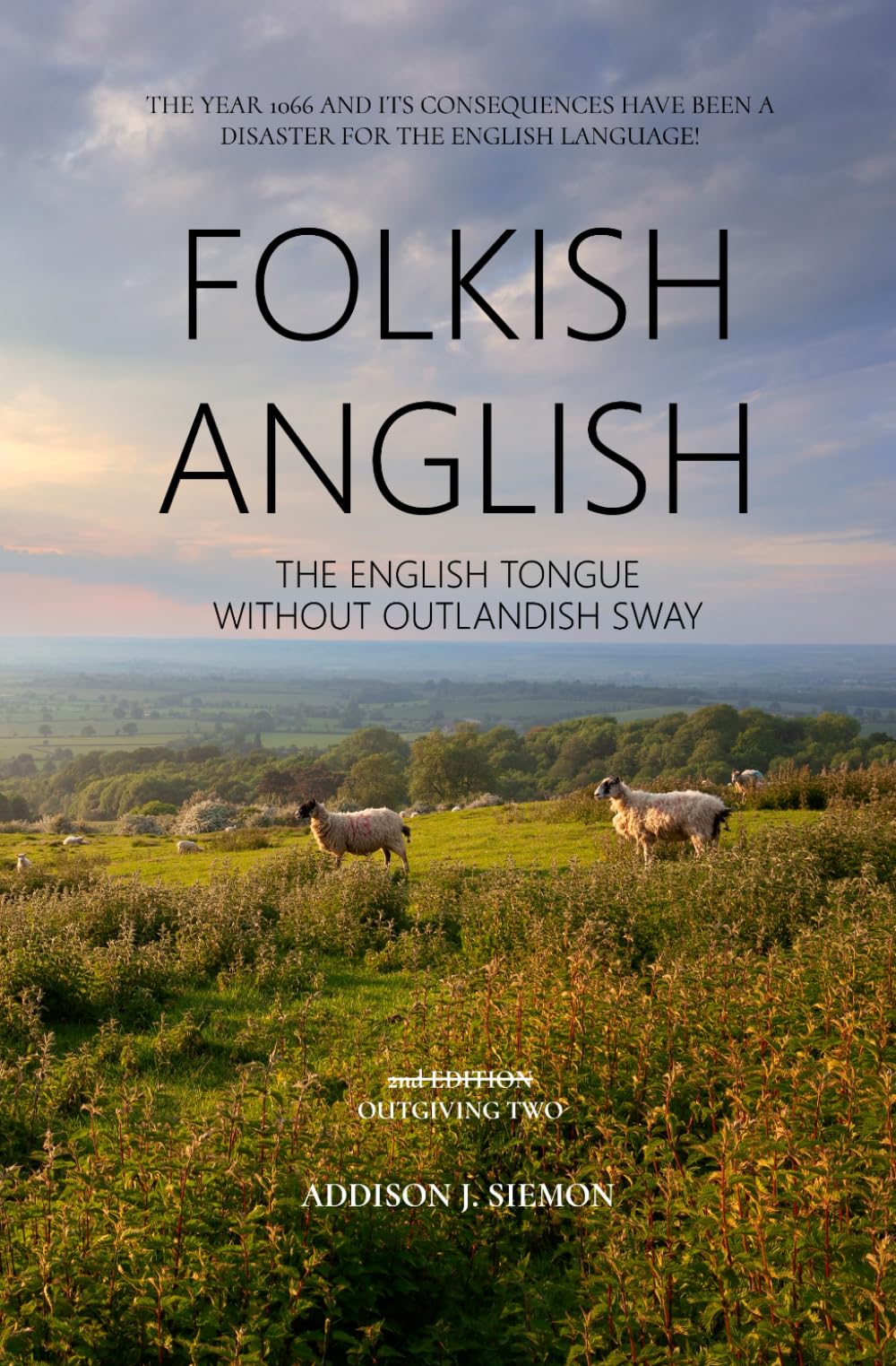 Folkish Anglish: The English Tongue Without Outlandish Sway Social Sciences