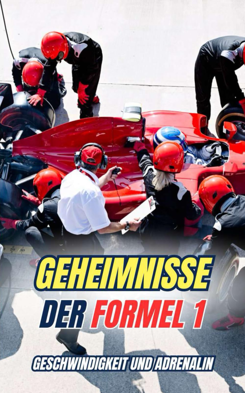 Geheimnisse der Formel 1 : Geschwindigkeit und Adrenalin Leisure, Home & Garden
