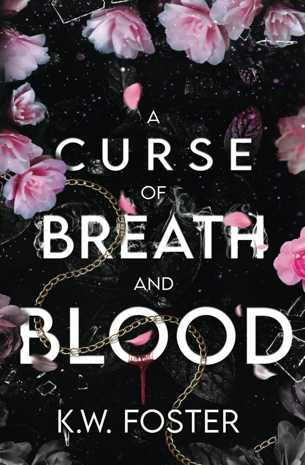 A Curse of Breath and Blood: A Fantasy Romance Novel book