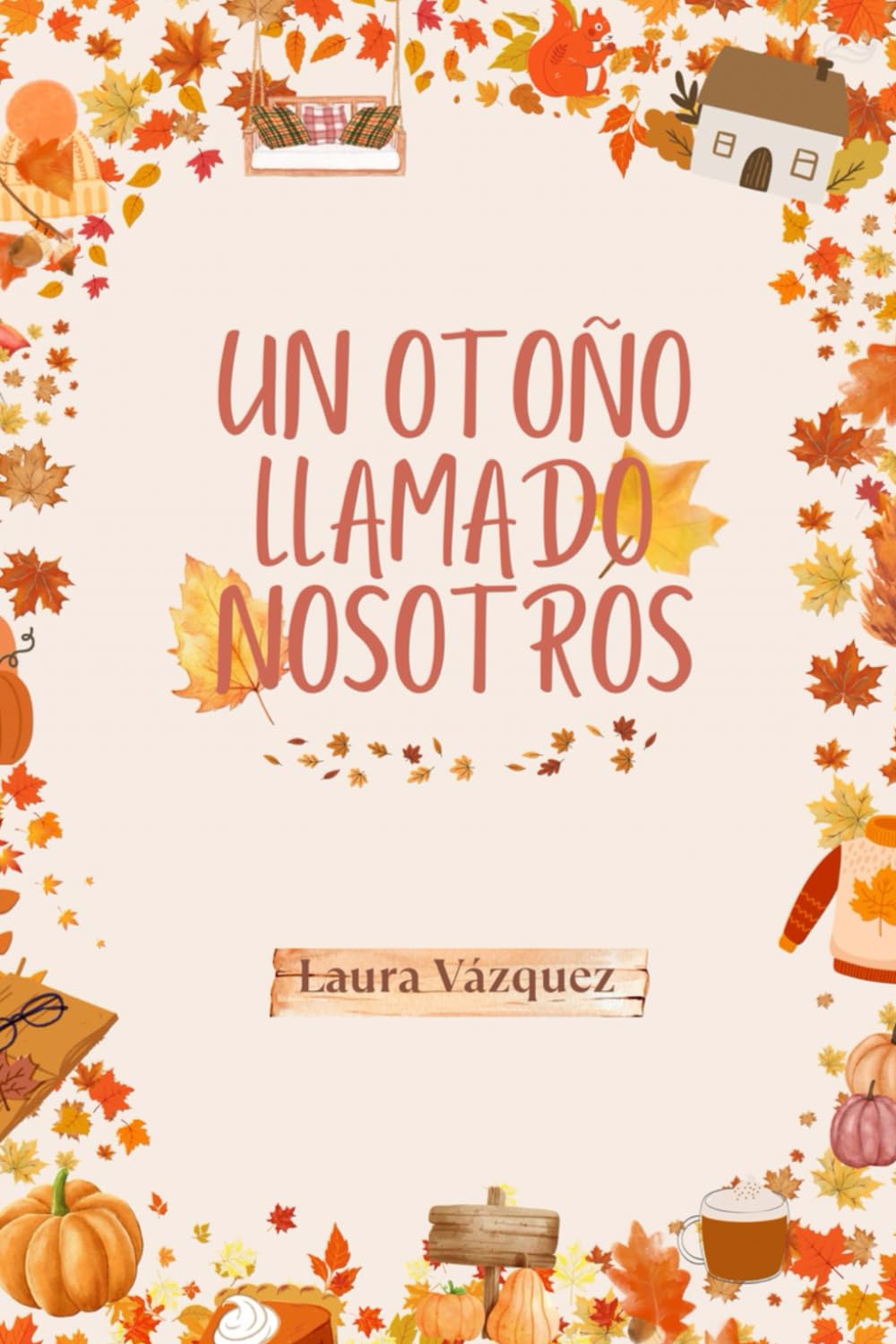 Un Otoño Llamado Nosotros book