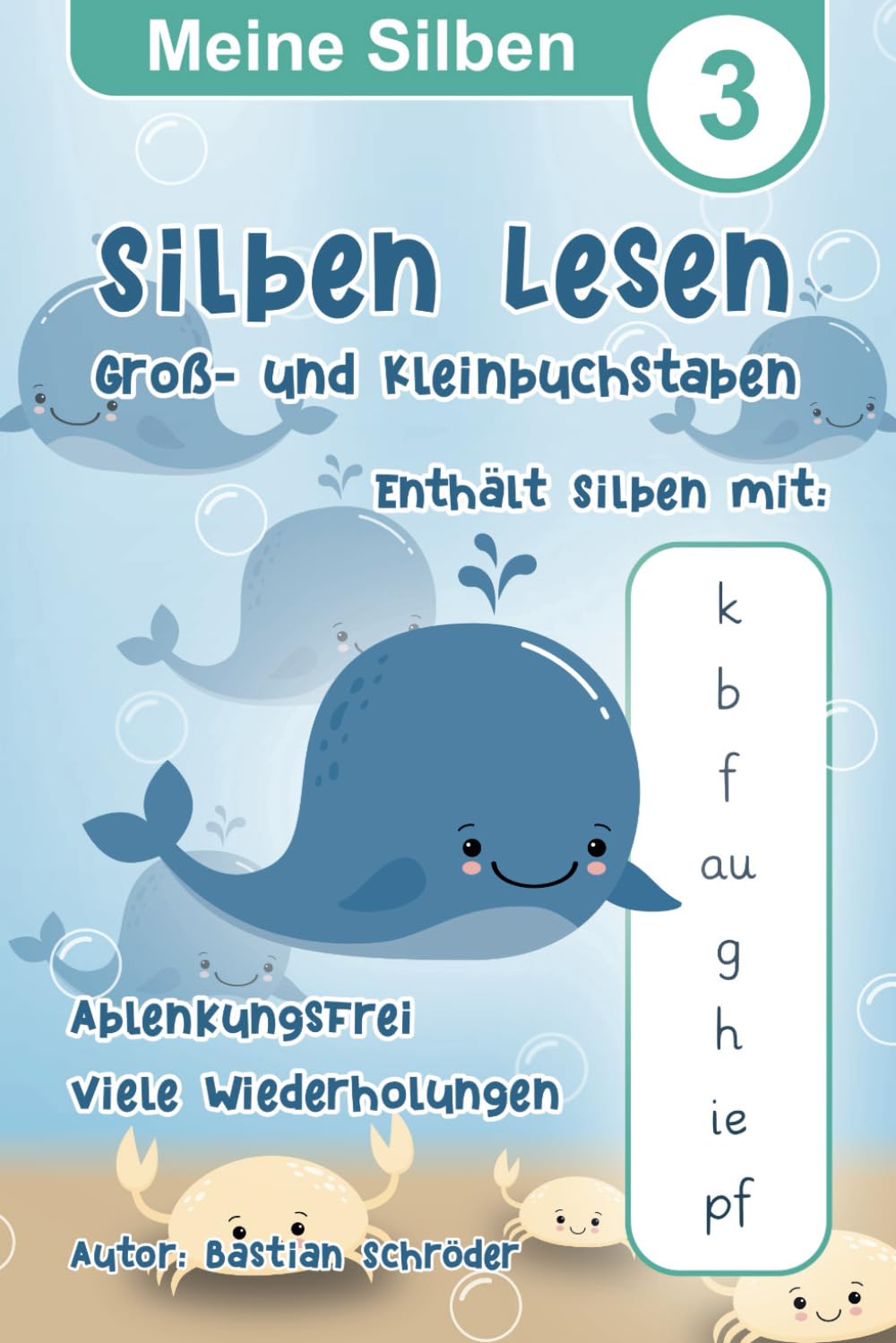 Meine Silben 3 - Silben Lesen mit Groß- und Kleinbuchstaben: Lesen Lernen für Schulanfänger und 1. Klasse, Konzentration, Ablenkungsfrei (Meine Silben - Silben Lesen und Schreiben, Band 3) Study Guides