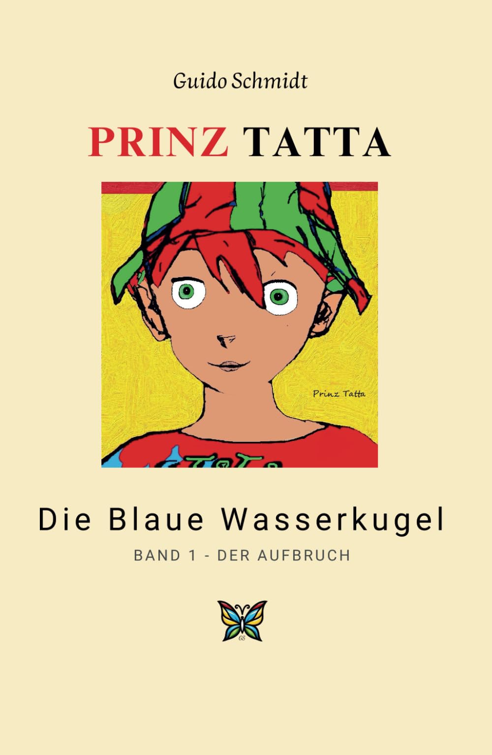 Prinz Tatta | Die Blaue Wasserkugel | Band 1 - Der Aufbruch Fantasy & Sci-Fi