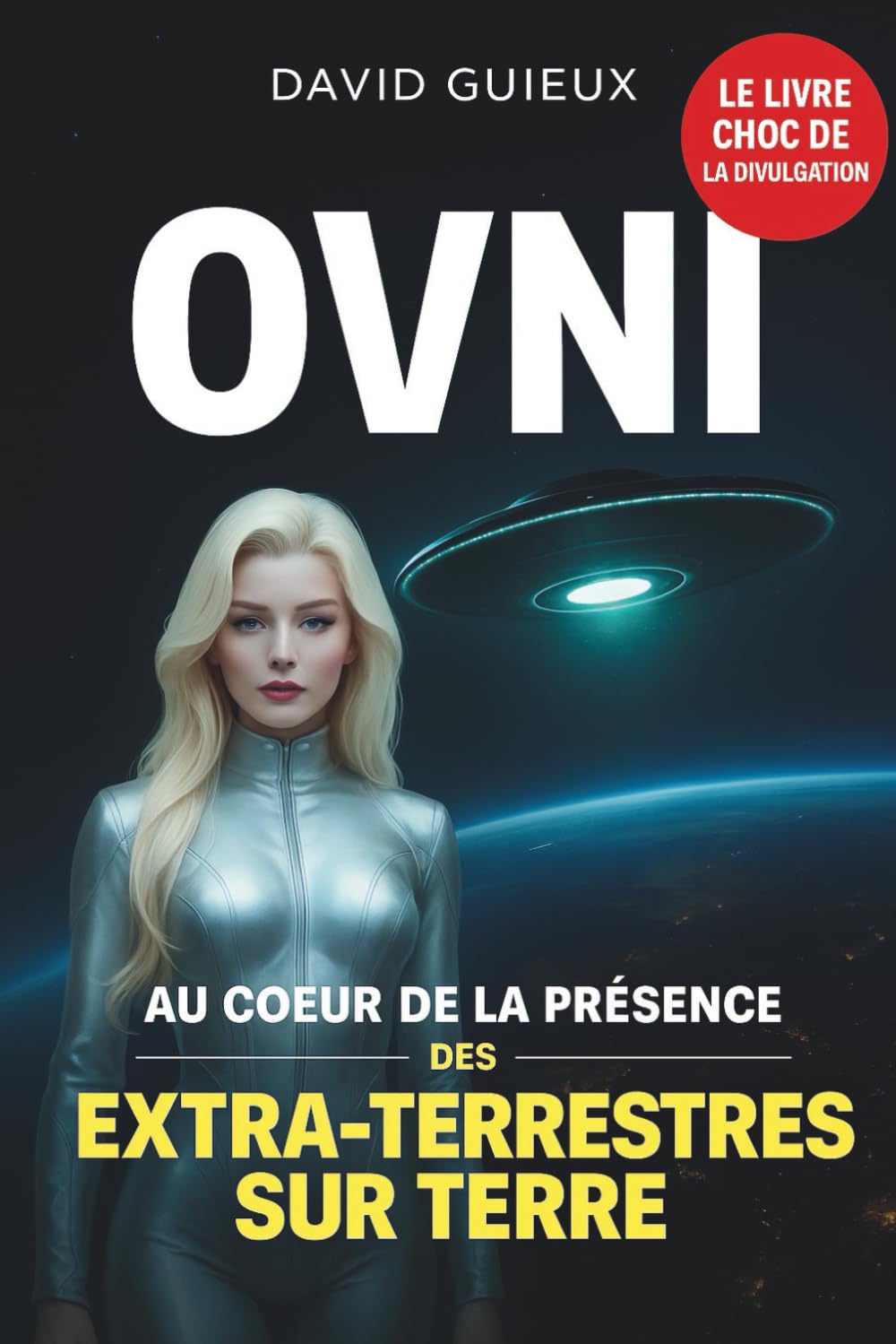 OVNI: Au coeur de la présence des extra-terrestres sur Terre - Divulgation inédite -Fédération galactique - les reptiliens- Etat profond- seeders - ... secrets- Bucegi- Zone 51- Majestic 12 Religion & Esotericism