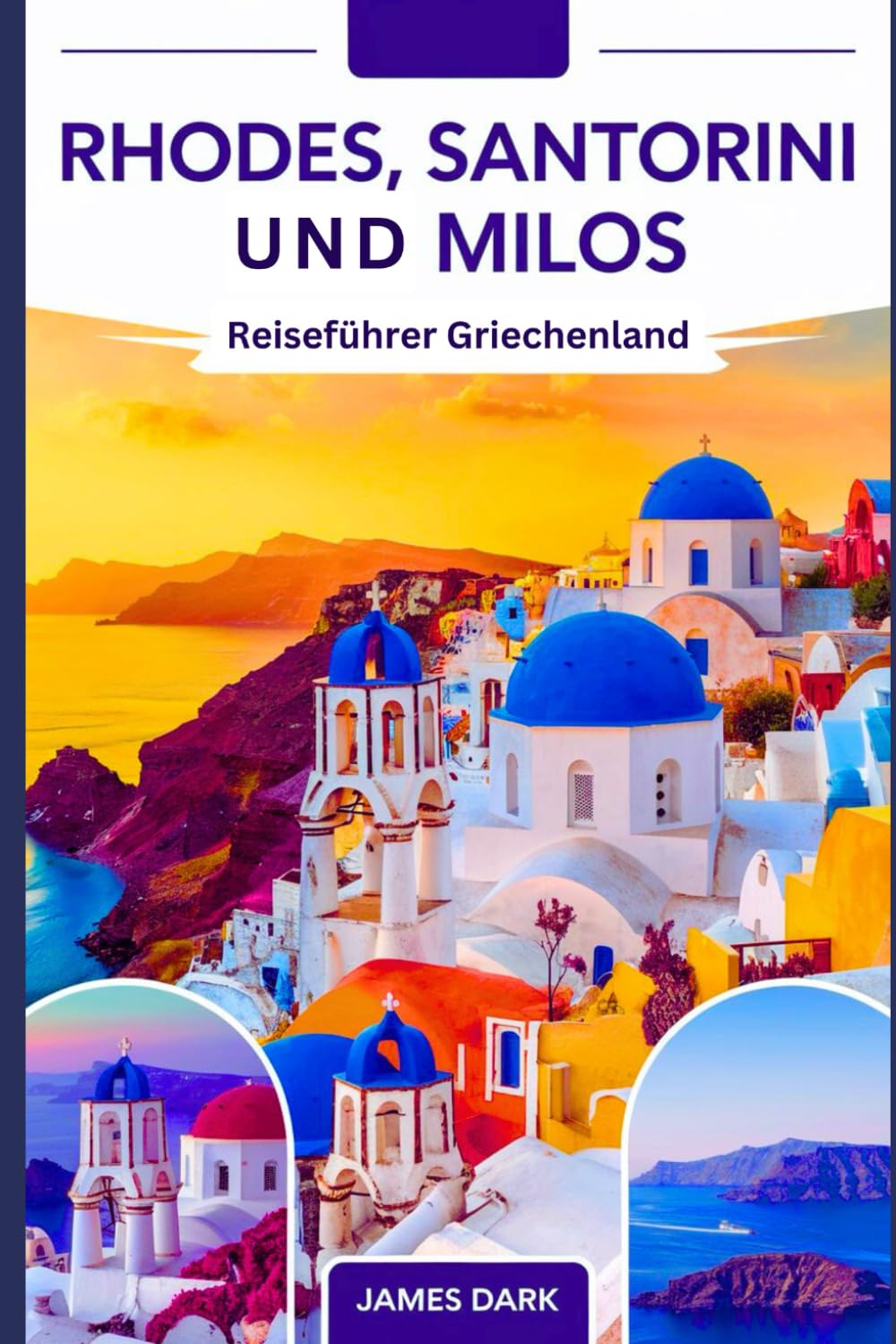 Rhodos, Santorini und Milos Reiseführer Griechenland: Ein umfassendes und aktuelles Buch mit Bildern und Karten, Ihr bester Begleiter zur Erkundung ... Inseln Griechenlands (My Keys To The City) Travel Guides
