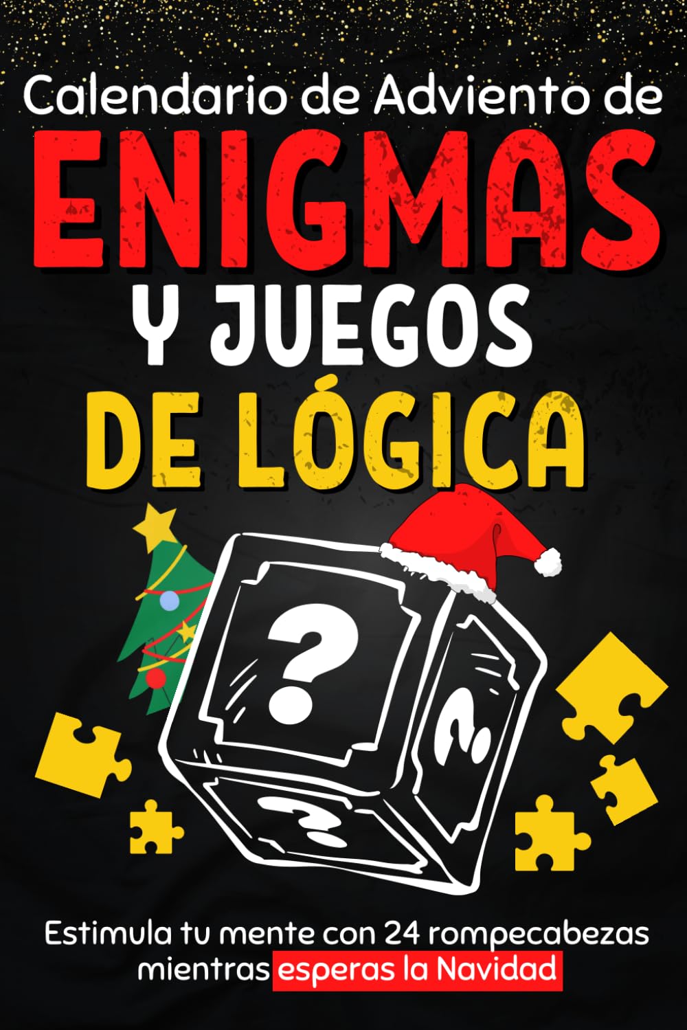 Calendario de adviento de enigmas y juego de lógica: Libro para esperar la Navidad compuesto de rompecabezas, actividades, puzles, adivinanzas, ... durante 24 días, para niños y adultos book