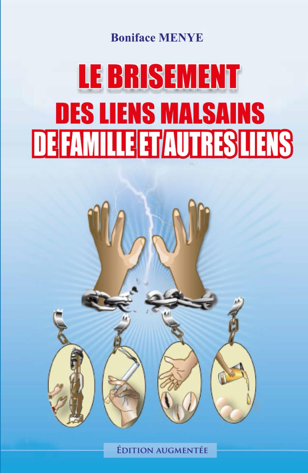 Le Brisement de Liens Malsains de Famille et Autres Liens book
