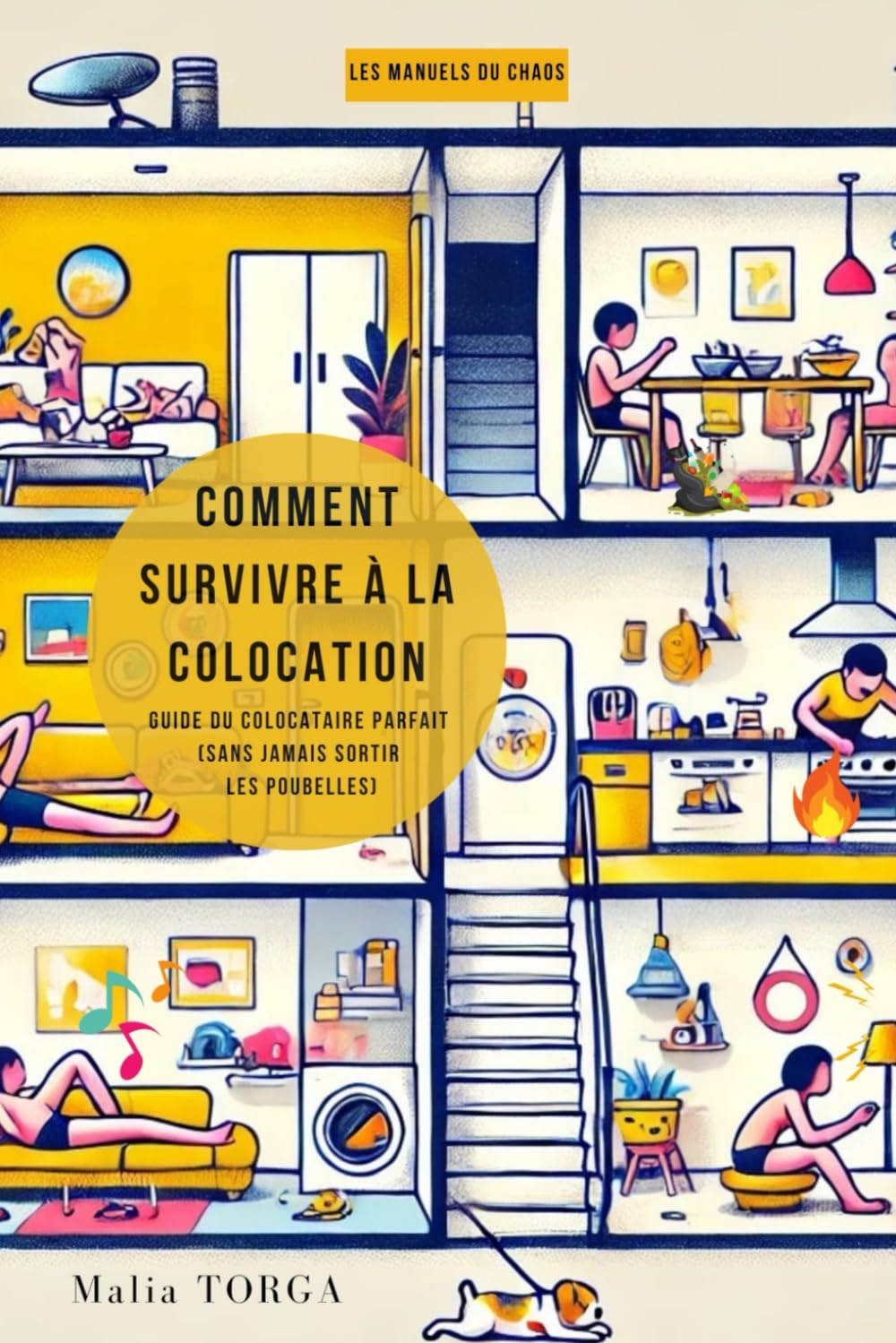 Comment survivre à la colocation: Guide du Colocataire Parfait (Sans Jamais Sortir les Poubelles) book