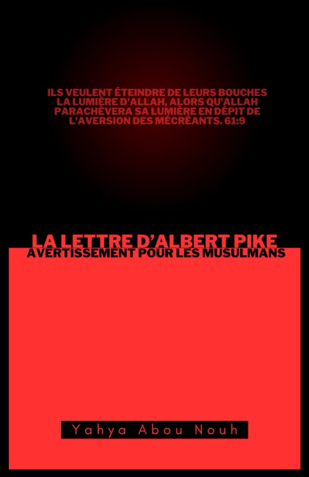 La lettre d'albert pike : Avertissement pour les musulmans book