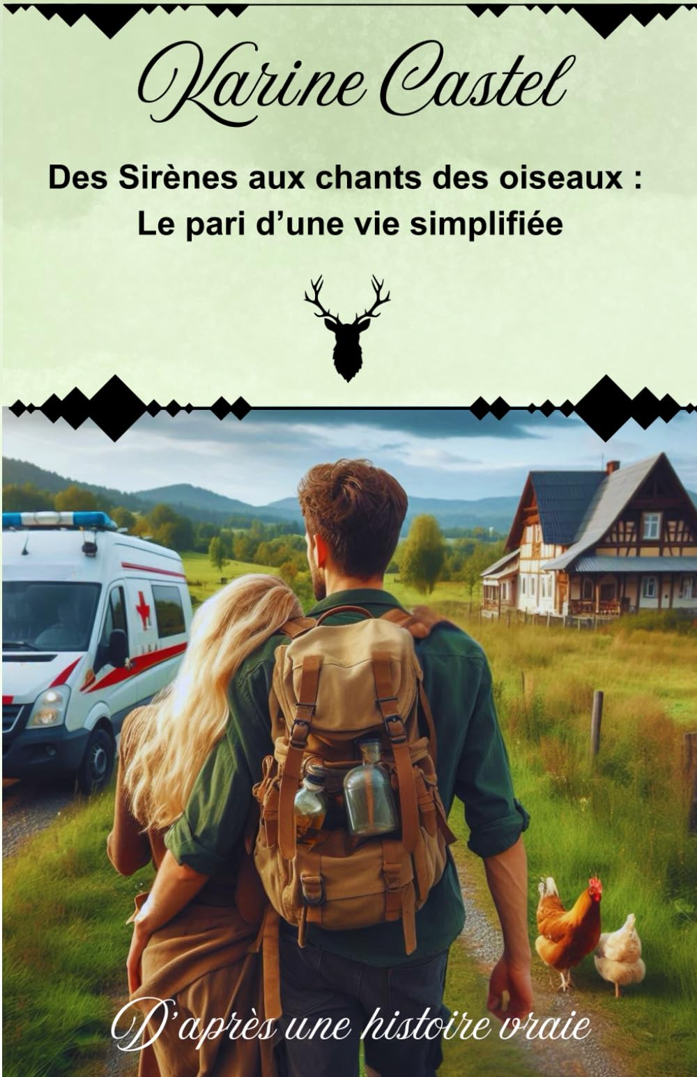 DES SIRÈNES AUX CHANTS DES OISEAUX : Le Pari d'une Vie Simplifée: D'APRÈS UNE HISTOIRE VRAIE book