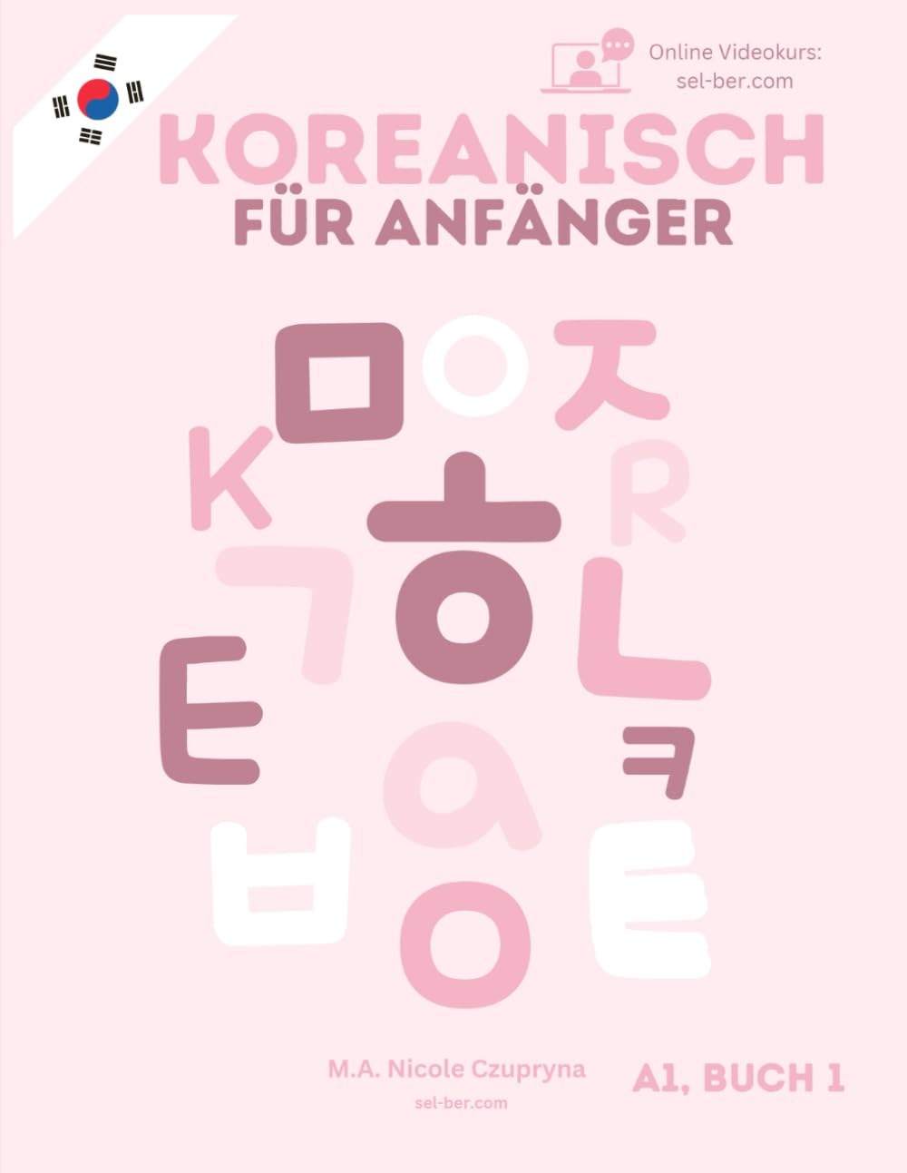 Koreanisch für Anfänger: A1, Buch 1 (Koreanisch mit Niki, Band 2) Foreign Languages ​​& Dictionaries