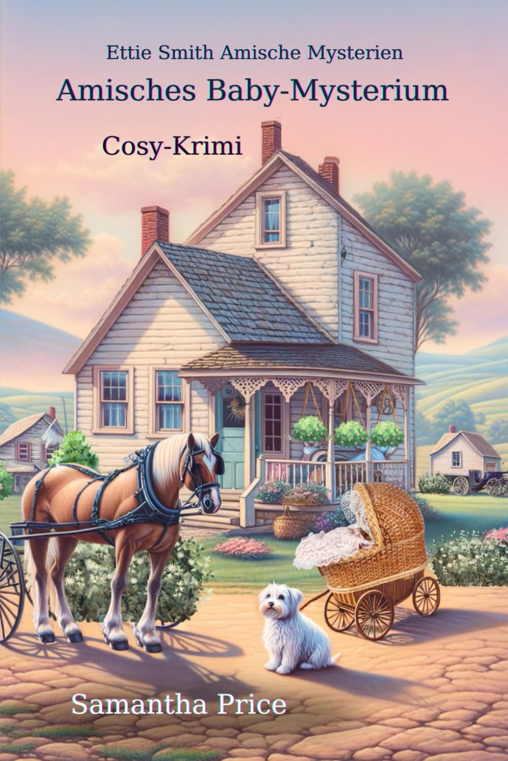 Amisches Baby-Mysterium: Cosy-Krimi (Oma Ettie ermittelt, Band 6) Action & Adventure